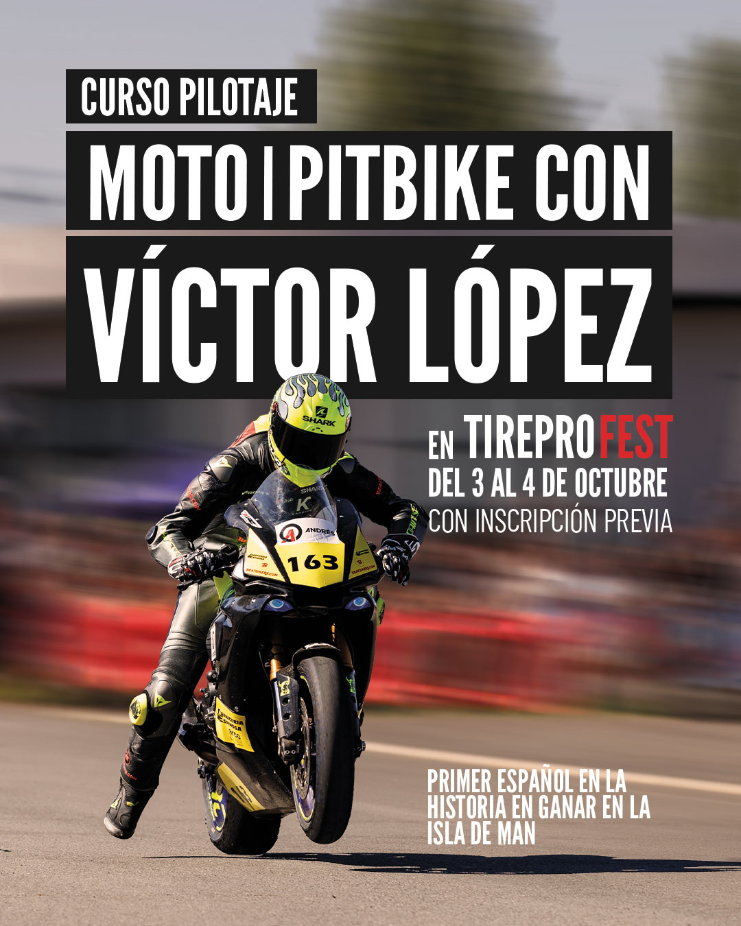 Cursos de Pilotaje Tire Pro Fest con Víctor López (3/4 octubre)