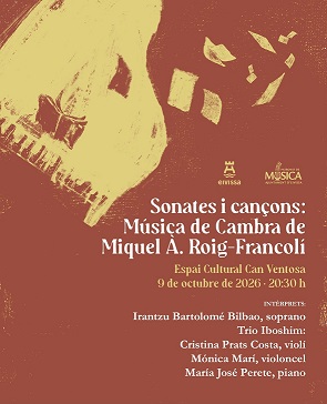 Sonates i cançons: Música de Cambra Miquel A. Roig Francolí. Divendres 9/10/2026 20.30h