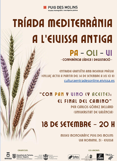 Trìada Mediterránea a l´Eivissa antiga  Divendres 18/9/2026  20h